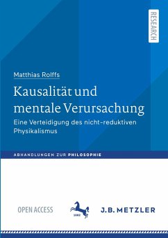 Kausalität und mentale Verursachung - Rolffs, Matthias