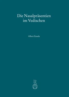 Die Nasalpräsentien im Vedischen - Zasada, Albert