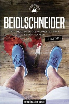 Beidlschneider. Wamprechtshammers zweiter Fall - Mai, Rolf