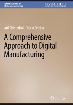 A Comprehensive Approach to Digital Manufacturing - Sirinterlikci, Arif;Ertekin, Yalcin