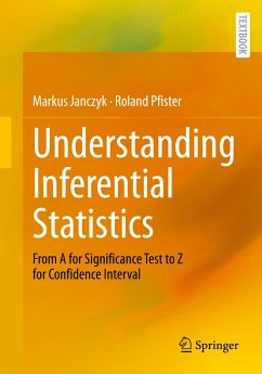 Understanding Inferential Statistics - Janczyk, Markus;Pfister, Roland