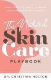 The Natural Skin Care Playbook&#65279;
