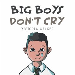 Big Boys Don't Cry - Walker, Victoria