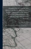 Diario De Navegação Pela Costa Do Brazil Até O Rio Uruguay (De 1530 a 1532) Acompanhada De Varios Documentos E Notas