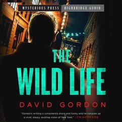 The Wild Life: A Joe the Bouncer Novel - Gordon, David