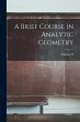 A Brief Course In Analytic Geometry - Bild 1