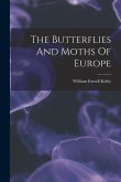 The Butterflies And Moths Of Europe