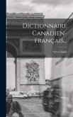 Dictionnaire Canadien-français...