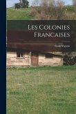 Les Colonies Francaises