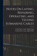 Notes On Laying, Repairing, Operating,... - Bild 1