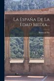 La España De La Edad Media...