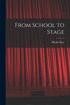 From School to Stage - Dare, Phyllis