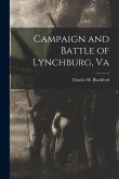 Campaign and Battle of Lynchburg, Va Campaign and Battle of Lynchburg, Va