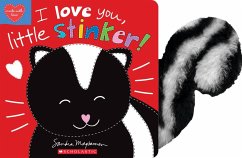 I Love You, Little Stinker! - Magsamen, Sandra