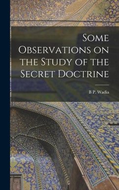 Some Observations on the Study of the Secret Doctrine - Wadia, B. P.