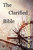 The Clarified Bible