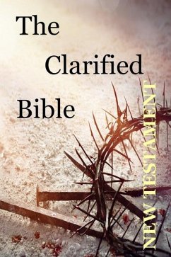 The Clarified Bible - Marshall, Aubrey S