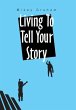 Living to Tell Your Story - Bild 1
