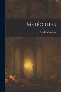 Météorites - Meunier, Stanislas