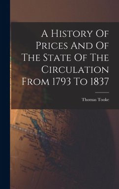 Cover A History Of Prices And Of The State Of The Circulation From 1793 To 1837