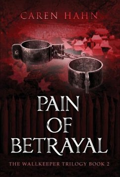 Pain of Betrayal - Hahn, Caren