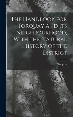 Cover The Handbook for Torquay and its Neighbourhood, With the Natural History of the District