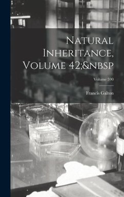 Natural Inheritance, Volume 42; Volume 590 - Galton, Francis