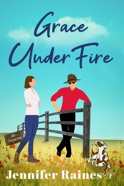 Grace Under Fire (The Anderson Sisters, #2) (eBook, ePUB) - Raines, Jennifer