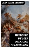 Histoire de mes opinions religieuses (eBook, ePUB)