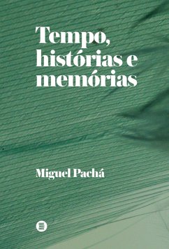Cover Tempo, histórias e memórias (eBook, ePUB)