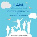 I AM...(all that and then some) (eBook, ePUB)