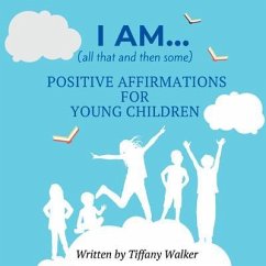 I AM...(all that and then some) (eBook, ePUB) - Walker, Tiffany
