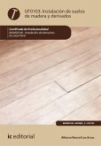 Instalación de suelos de madera y derivados. MAMS0108 (eBook, ePUB)