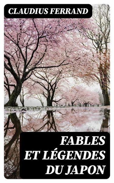 Fables et légendes du Japon (eBook, ePUB)