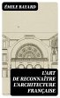 L'Art de reconnaître l'architecture... - Bild 1
