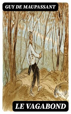 Le vagabond (eBook, ePUB) - Maupassant, Guy de