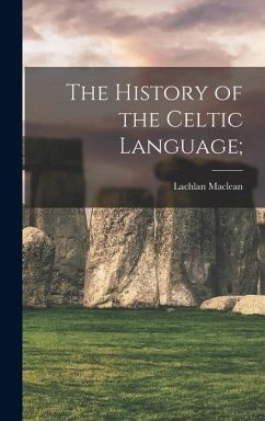 Cover The History of the Celtic Language;