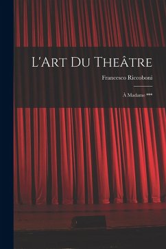 Cover L'Art Du Theâtre: À Madame ***