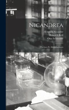 Nicandrea - Keil, Heinrich; Schneider, Otto; Nicander, Heinrich