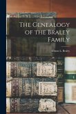 The Genealogy of the Braley Family