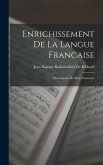 Enrichissement De La Langue Francaise: Dictionnaire De Mots Nouveaux