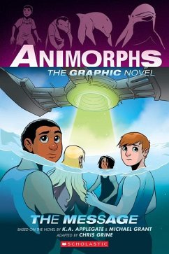 The Message (Animorphs Graphix #4) - Applegate, K A; Grant, Michael