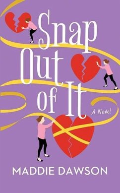 Snap Out of It - Dawson, Maddie