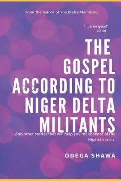 The Gospel According to Niger Delta Militants - Shawa, Odega