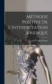 Méthode Positive De L'interprétation Juridique