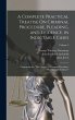 A Complete Practical Treatise On... - Bild 1