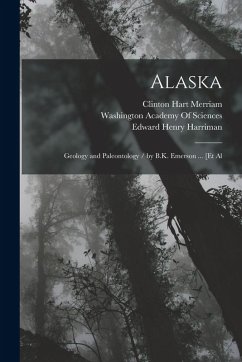 Cover Alaska: Geology and Paleontology / by B.K. Emerson ... [Et Al