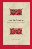 Luke the Chronicler: The Narrative Arc of Samuel-Kings and Chronicles in Luke-Acts