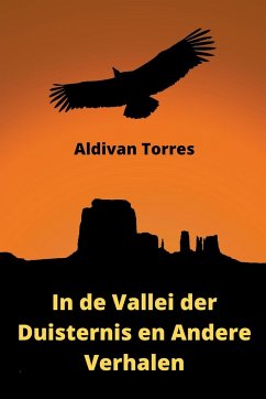 In de Vallei der Duisternis en Andere Verhalen - Torres, Aldivan