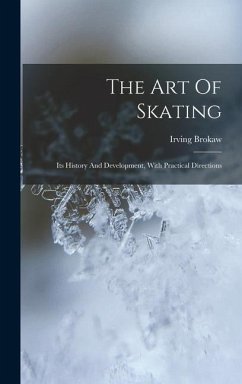 The Art Of Skating - Brokaw, Irving